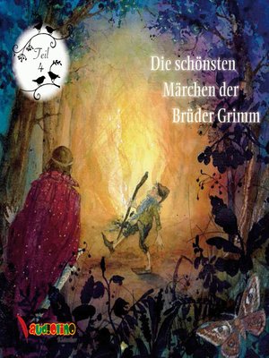 cover image of Die schönsten Märchen der Brüder Grimm, Teil 4